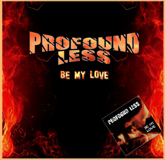 Profound Less - Be My Love (EP)